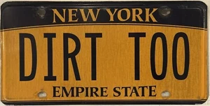 Vanity DIRT TOO license plate Jeep Mud Trail Off Road 4x4 Mountain Outdoor Trip - Picture 1 of 7