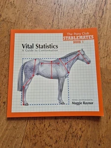 The Pony Club Stablemates Book 1: Vital Statistics: A Guide to Conformation NEW - Imagen 1 de 10