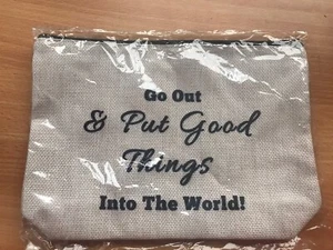 Go Out & Put Good Things Into The World Cosmetic Bag Make Up Bag - Picture 1 of 1