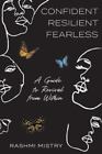 Confident Resilient Fearless: A Guide to Revival from Within (livre de poche)