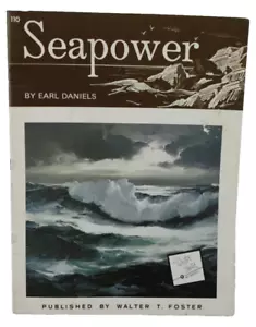 Seapower Earl Daniels Walter Foster 110 libro di dipinti paesaggi marini costa spiaggia - Foto 1 di 6