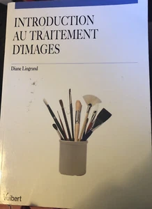 Introduction AU Traitement D’Images Paperback Diane Lingrand - Imagen 1 de 3