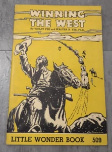 1948 Winning The West by Violet Fee And Walter R. Fee Little Wonder Book 509 PB - Picture 1 of 6