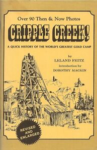Cripple Creek - A Quick History of the World's Greatest Gold Camp