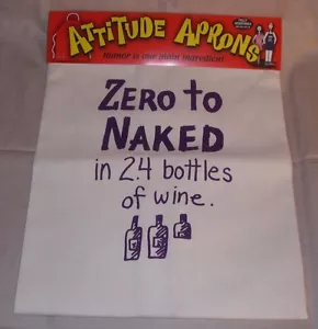 Attitude Aprons Adjustable "Zero to Naked in 2.4 Bottles of Wine" - Picture 1 of 1