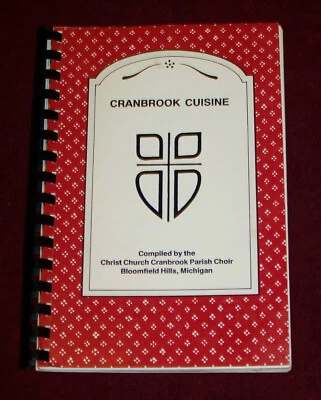 1989 BLOOMFIELD HILLS MI CHRIST CHURCH CRANBROOK CHOIR COOKBOOK MICHIGAN - Image 1 of 4