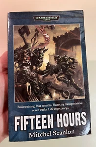 Warhammer 40,000 Fifteen Hours, Michael Scanlon, Paperback Black Library, WH 40K - Picture 1 of 5