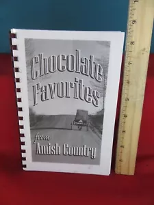 149. Chocolate Favorites from Amish Country 2004 Cakes Candy Cookies Pies Fudge - Picture 1 of 7