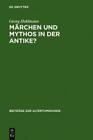 `Heldmann, Georg` M?Rchen Und Mythos In Der Antike?: Versu (Us Import) Hbook Neu