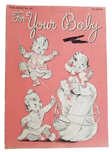 Star For Your Baby Book 67 / Knitting and Crocheting Patterns 1949 - Picture 1 of 12