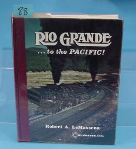 RIO GRANDE..TO THE PACIFIC SIGNED BY ROBERT A LEMASSENA SPECIAL LIMITED EDITION - Bild 1 von 1