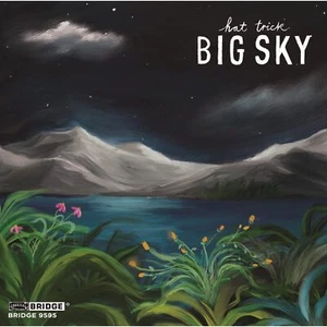 BRIDGE9595 Hat Trick Big Sky CD NEW - Bild 1 von 1