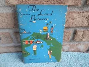 PANAMA, THE LAND BETWEEN BY WALKER L. KNIGHT 1965, Paperback HOME MISSION BOARD - Picture 1 of 16