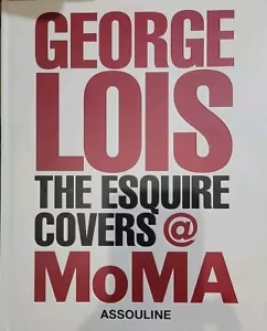 George Lois The Esquire Covers @ MoMA (2009, Hardcover) - Imagen 1 de 3