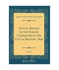 Annual Report of the School Committee of the City of Boston, 1896, Vol. 14 (Clas