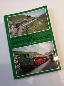 Mountain Rack Railways of Switzerland Pictorial SeriesBy J.R. Bardsley 1999 - Picture 1 of 5