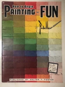 How to Begin Painting for Fun by Estelle Fedelle Vintage Art Book 81 Drawing + - Picture 1 of 1