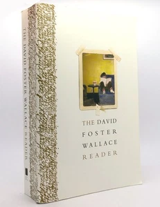 David Foster Wallace THE DAVID FOSTER WALLACE READER 1st Edition 1st Printing - Picture 1 of 1