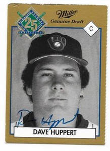 DAVE HUPPERT 1994 25TH ANNIVERSARY MILLER BREWING AUTOGRAPHED SIGNED BREWERS