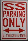SS Parking Only Metal Street Sign Chevy Impala Chevelle Camaro Nova Monte Garage