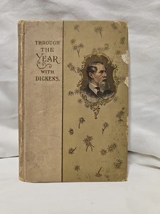 Through The Year With Dickens HC Book Daily Reading Early 1900's - Picture 1 of 14