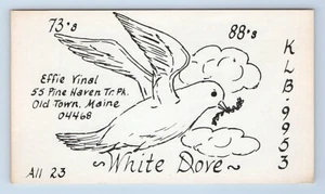 White Dove Vinal Old Town Maine ME Peace QSL Ham Radio Card VTG All 23 - Picture 1 of 2