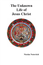 Nicolas Notovitch The Unknown Life of Jesus Christ (Paperback) (UK IMPORT)