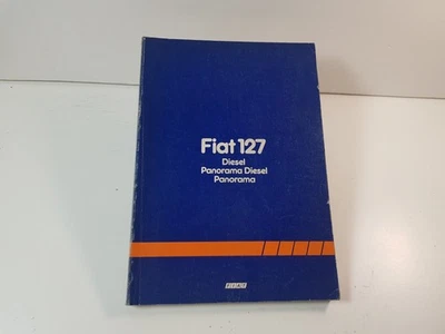 Manuale officina Fiat 127 e Diesel e Panorama norme per riparazioni dati tecnici - Immagine 1 di 4