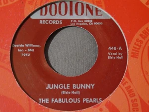 R&B DOOWOP-THE FABULOUS PEARLS-JUNGLE BUNNY-DOOTONE Ri - Picture 1 of 2