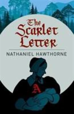 Classics The Scarlet Letter by Nathaniel Hawthorne - Image 1 of 1