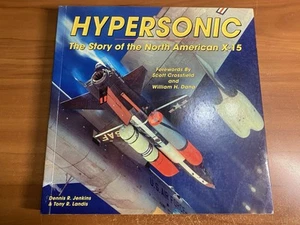 Hypersonic : The Story of the North American X-15 by Dennis R. Jenkins (2008,... - Foto 1 di 2