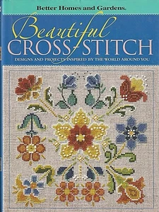 Beautiful Cross-Stitch: Designs and Projects Inspired by the World Around You - Picture 1 of 2