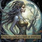 Elven Women of Magic &amp; Intrigue: Vol 1 by Asher Blackwood Paperback Book