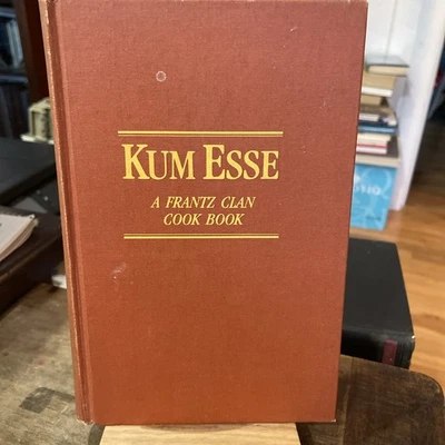 Kim Ease (Come Eat) Franz Clan Cook Book Berks Co Penn Signed Jacoby 1982 - Image 1 of 4