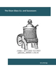 The Elson Glass Co. and Successors - Early American Pattern Glass Book - Bild 1 von 7