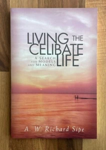 Living the Celibate Life: A Search for Models and Meaning AW Richard Sipe book - Imagen 1 de 2