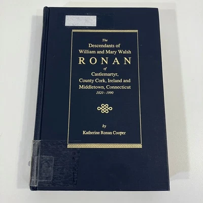 SIGNED The Descendants of William and Mary Walsh Ronan First Edition 1991 Ex-Lib - Image 1 of 4