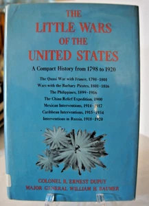 The Little Wars of the United States from 1798 to 1920 by Dupuy hb/dj - Bild 1 von 1