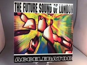 The Future Sound Of London - Accelerator (Vinyl) 1992 Excellent + - Picture 1 of 7