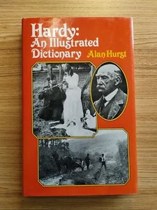 Hardy : An Illustrated Dictionary Hardcover Alan Hurst - Picture 1 of 12