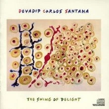 The Swing of Delight von Carlos Santana | CD | Zustand sehr gut - Bild 1 von 2