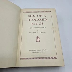 Son Of A Hundred Kings A Novel Of The Nineties By Thomas B Costain 1950 HC - Picture 1 of 12