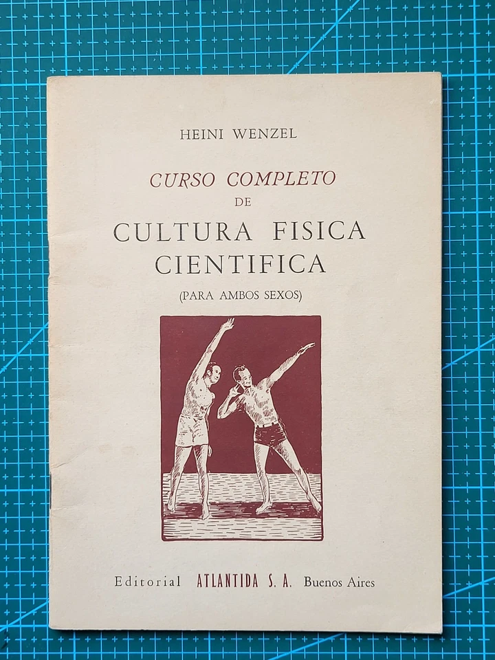 LIBRO CURSO COMPLETO CULTURA FISICA CIENTIFICA ATLANTIDA HEINI WENZEL ANO 1953 - Imagen 1 de 1