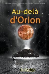 Au-del d'Orion : Un Roman d'Horreur, de Myst?re et de Suspense Cosmique Effrayant