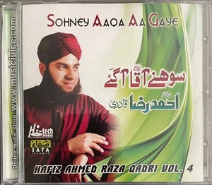 Sohney Aaqa Aa Gaye Vol 4 By Hafiz Ahmed Raza Qadri - Islamic Naat CD - Picture 1 of 2