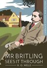 Mr Britling Sees It Through By H G Wells Paperback 2016