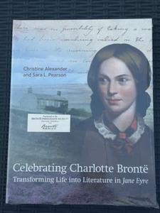 NEW Celebrating Charlotte Brontë: Transforming Life into Literature in Jane Eyre - Picture 1 of 3