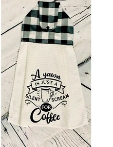 Hanging Kitchen Dish Towel with Snap Closure  SCREAM FOR COFFEE Handmade - Picture 1 of 1