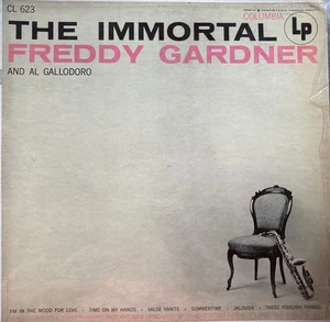 Freddy Gardner / Al Gallodoro, The Immortal Freddy Gardner And Al Gallodoro, (LP - Picture 1 of 5
