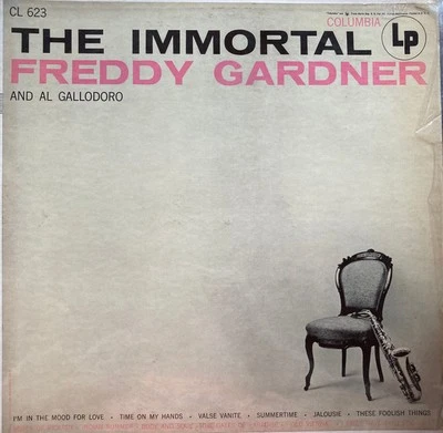Freddy Gardner / Al Gallodoro, The Immortal Freddy Gardner And Al Gallodoro, (LP - Image 1 of 4